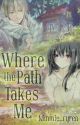 Where the Paths Take Me [COMPLETED] by kimmie_ryren