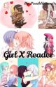 Girl X Reader by itbwhite