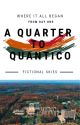 A Quarter to Quantico by FictionalSkies