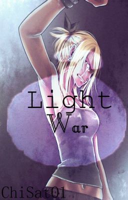 Light War! [ Fairy Tail Fanfic] cover