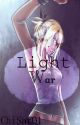 Light War! [ Fairy Tail Fanfic] by ChiSatO1