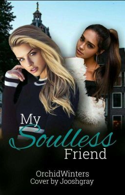 My Soulless Friend (Book 1) Going Through Editing cover