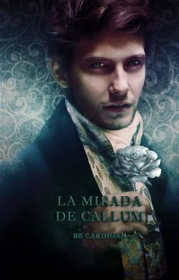 La mirada de Callum  #Wattys2017 cover