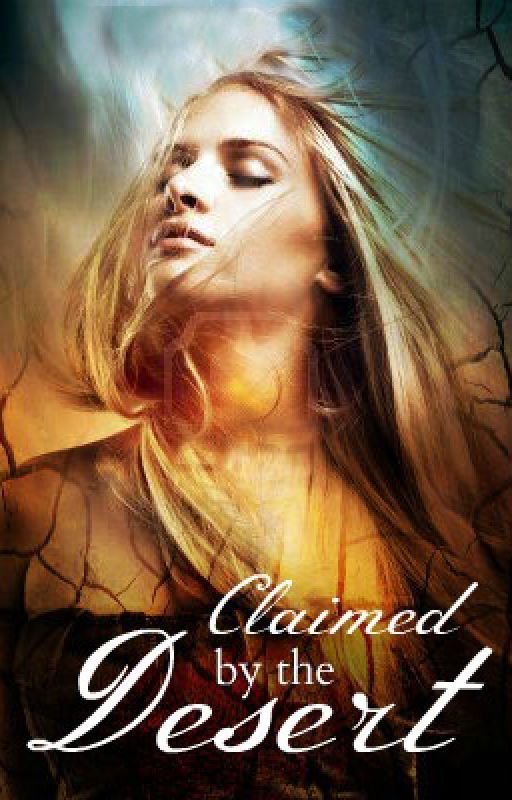 Claimed by the Desert by Katrina_Crane