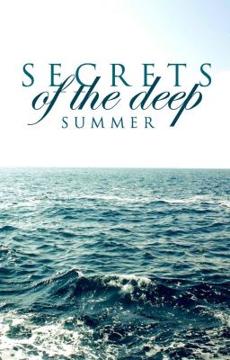 Secrets of the Deep [Wattpad Featured Story] cover