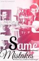 Same Mistakes - One Direction Fanfiction by JustANormalFangirl