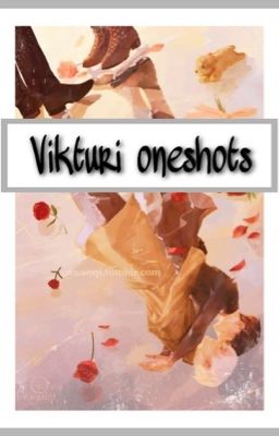 || Vikturi oneshots || cover