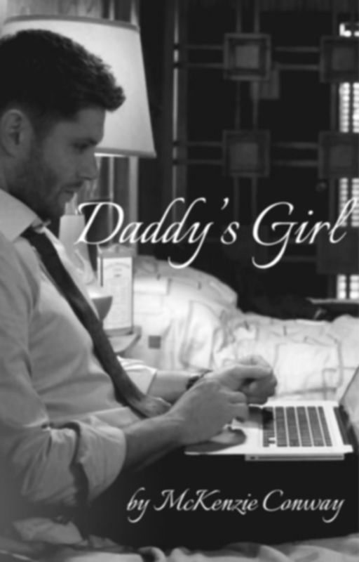 DADDY'S GIRL |D.W| BOOK ONE by McKenzieConway