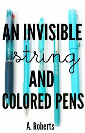 An Invisible String and Colored Pens by A-Roberts