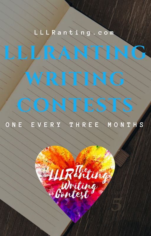 LLLRanting Writing Contests by LLLRanting