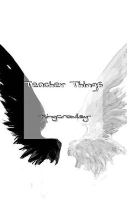 Teacher Things || A Destiel Fanfic cover