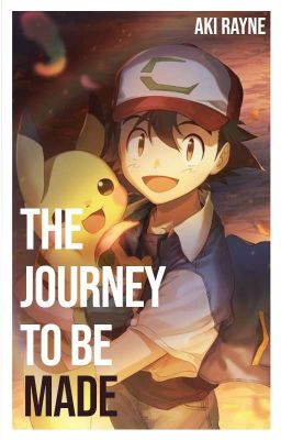 The Journey to Be Made {Complete} cover