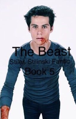 The Beast//Book 5//Stiles Stilinski Fanfic cover