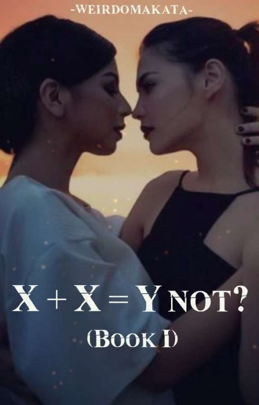 X   X = Y not? Book I (RaStro) by weirdomakata