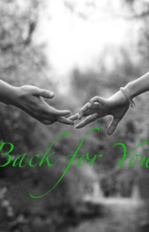 Back for You by lizzyhaverty