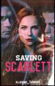 Saving Scarlett. by writerinthedarks