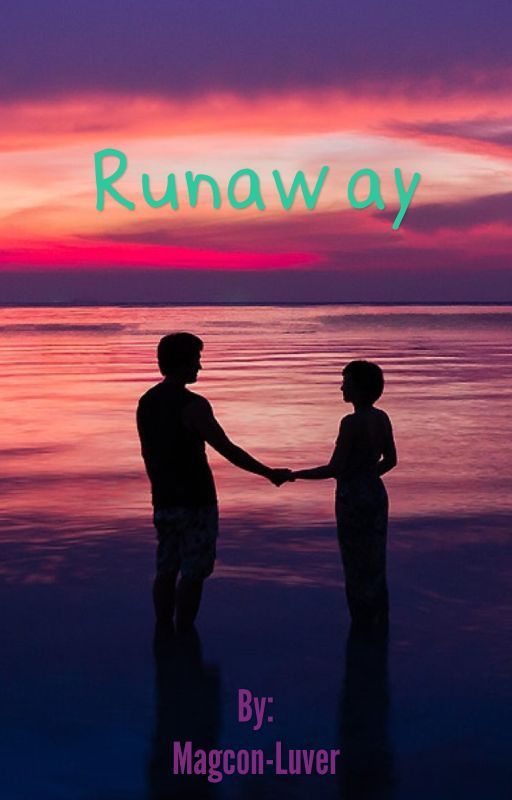 Runaway  by Magcon-Luver