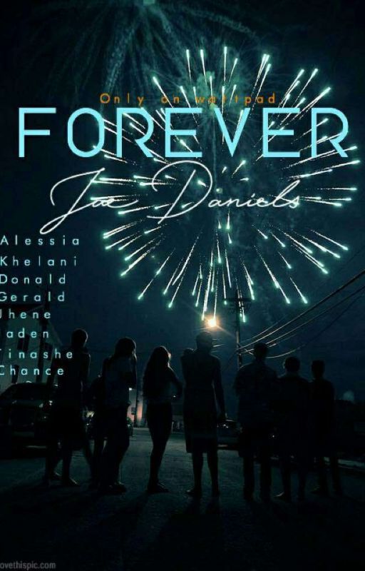 Forever [Slow Updates.] by JaeDaniels_