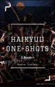 Haikyuu X Reader ; One Shots by SugaCube11