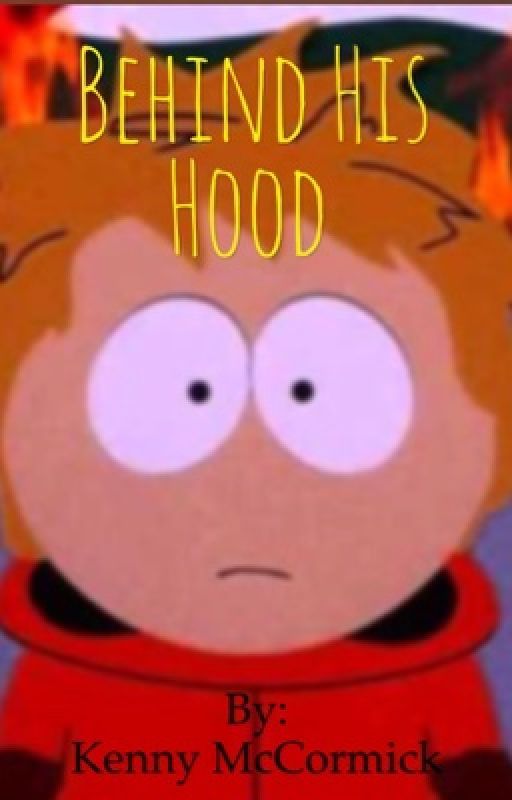 Behind His Hood (Kenny x Reader) Lemon by Kenny_McCormick_69