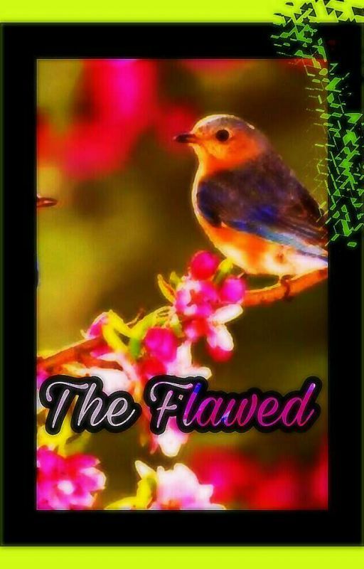 The Flawed #Wattys2017 by Zeeei29