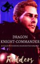 Dragon Knight-Commander (A Cullen Rutherford Shapeshifter Romance) by The_Rodders