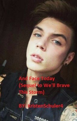 And Face Today (Sequel to We'll Brave This Storm) cover