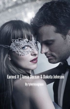 Earned It | Jamie Dornan & Dakota Johnson by tylerrosegrace