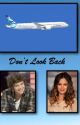 Don't Look Back (A Harry Styles FanFic) by 1DImagineFeb26