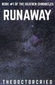 Runaway (Book One of the Heathen Chronicles - a Doctor Who Fanfiction) by thedoctorcried