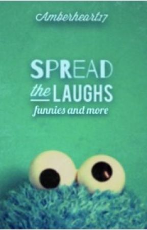 Spread the Laughs by Amberheart17