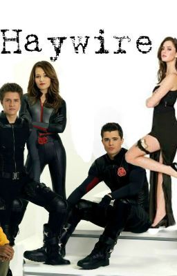 Haywire (Lab rats Fan-Fic Series Completed) cover