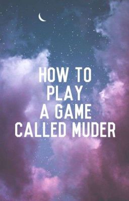 How to Play a Game Called Murder cover