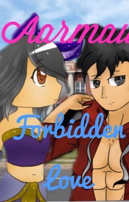 Aarmau ~ Forbidden Love {Completed} cover