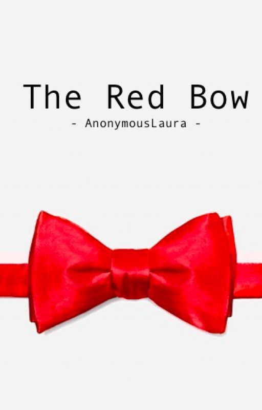 The Red Bow by AnonymousLaura