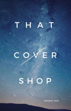 That Cover Shop by maddie_55522