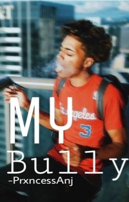 My bully (Lucas Coly) *Completed* cover