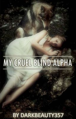 My Cruel Blind Alpha cover