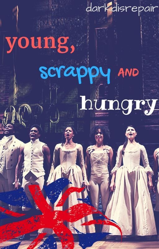 young, scrappy and hungry | a hamilton story | √ by darkdisrepair