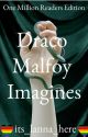 Draco Malfoy Imagines by its_lanna_here