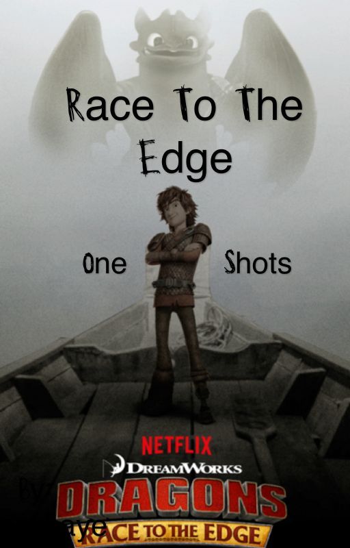 Race to the Edge One Shots by DisneyKaye