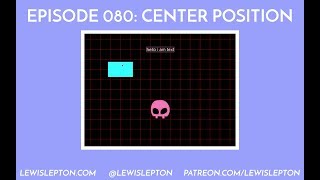 Episode 080 - center position