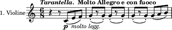 \relative c'{
\set Staff.instrumentName = #"1. Violine"
\tempo \markup {\line{\italic"Tarantella."}{" Molto Allegro e con fuoco"}}
\key c \major
\version "2.22.0"
\clef treble
\time 6/8
r4 r8 c_\markup{\line{\dynamic"p"}{\italic" molto legg."}}([ e f])
g[(-. r g)]-. g[(-. r g)]-.
g[(-. r g)]-. g[( a b)]
}
