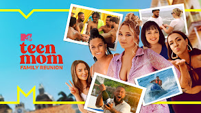 Teen Mom: Family Reunion thumbnail