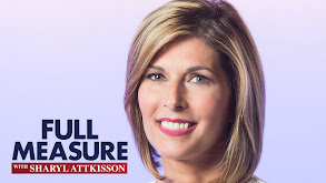 Full Measure With Sharyl Attkisson thumbnail