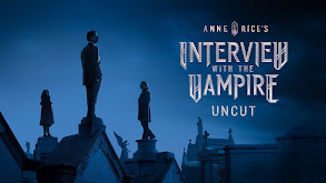 Interview With the Vampire: Uncut thumbnail