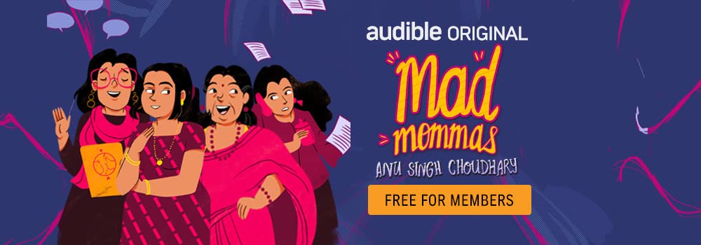 Mad Mommas by Anu Singh Choudhary Narrated by Richa Anirudh