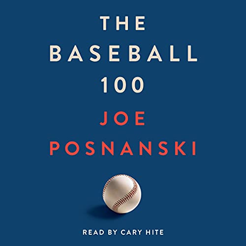 The Baseball 100 Audiolibro Por Joe Posnanski arte de portada