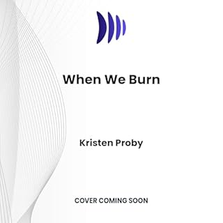 When We Burn Audiolibro Por Kristen Proby arte de portada