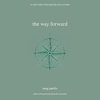 The Way Forward Audiobook By Yung Pueblo cover art